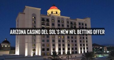 Casino del Sol in Arizona launched unique NFL betting